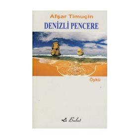 DENIZLI PENCERE - AFŞAR TİMUÇİN (ISBN:9789752860582)
