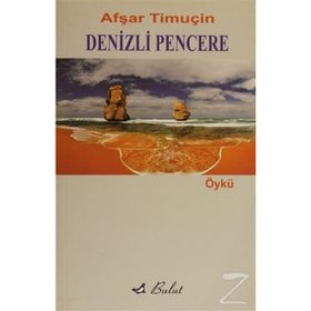 DENIZLI PENCERE - AFŞAR TIMUÇIN