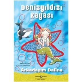 DENİZYILDIZI KAYASI ARKADAŞIM BALINA - KELLY MCKAIN