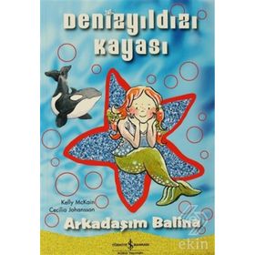 DENİZYILDIZI KAYASI ARKADAŞIM BALINA - KELLY MCKAIN