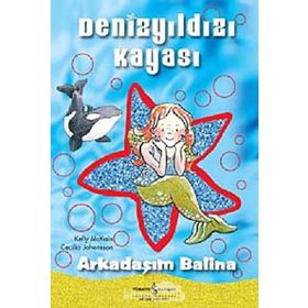 DENİZYILDIZI KAYASI ARKADAŞIM BALINA - KELLY MCKAIN