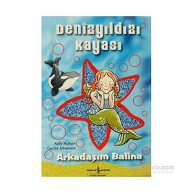 DENİZYILDIZI KAYASI ARKADAŞIM BALINA - KELLY MCKAIN
