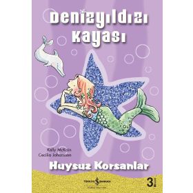 DENİZYILDIZI KAYASI - HUYSUZ KORSANLAR - KELLY MCKAIN