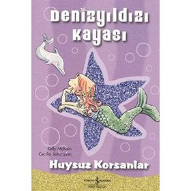 DENİZYILDIZI KAYASI - HUYSUZ KORSANLAR - KELLY MCKAIN