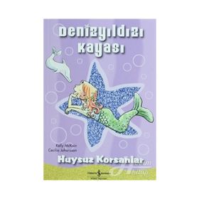 DENİZYILDIZI KAYASI - HUYSUZ KORSANLAR - KELLY MCKAIN