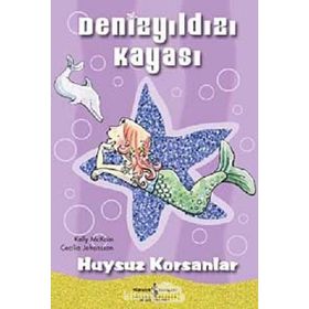 DENİZYILDIZI KAYASI - HUYSUZ KORSANLAR - KELLY MCKAIN