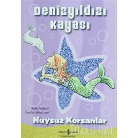 DENİZYILDIZI KAYASI - HUYSUZ KORSANLAR - KELLY MCKAIN