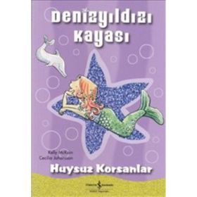 DENİZYILDIZI KAYASI - HUYSUZ KORSANLAR - KELLY MCKAIN
