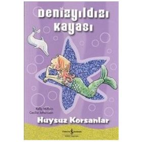 DENİZYILDIZI KAYASI - HUYSUZ KORSANLAR - KELLY MCKAIN