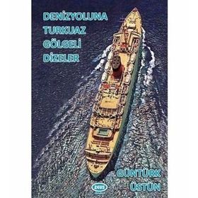 Denizyoluna Turkuaz Gölgeli Dizeler - Güntürk Üstün