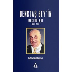 Denktaş Bey'in Mektupları 1964 - 2008 - Mehmet Arif Demirer
