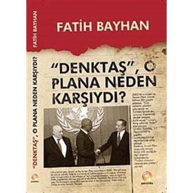 Denktaş O Plana Neden Karşıydı? - Fatih Bayhan