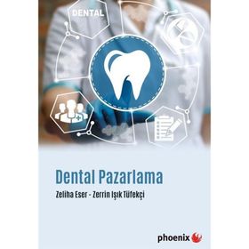 Dental Pazarlama - Zeliha Eser - Zerrin Işık Tüfekçi
