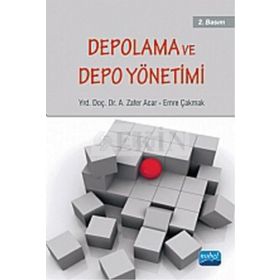 DEPOLAMA VE DEPO YÖNETIMI - A. ZAFER ACAR;EMRE ÇAKMAK