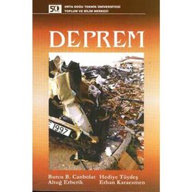 DEPREM - BURCU B. CANBOLAT;ALTUĞ ERBERIK;HEDIYE TÜYDEŞ;ERHAN KARAESMEN