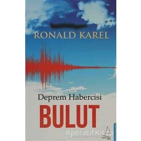 DEPREM HABERCISI BULUT - RONALD KAREL