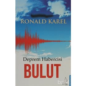 DEPREM HABERCISI BULUT - RONALD KAREL