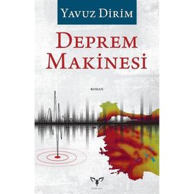 Deprem Makinesi Yavuz Dirim