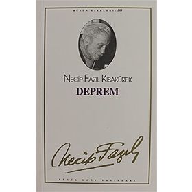 DEPREM - NECIP FAZIL KISAKÜREK