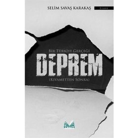 Deprem - Selim Savaş Karakaş