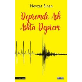Depremde Aşk Aşkta Deprem - Nevzat Sinan - Favori Yayınları