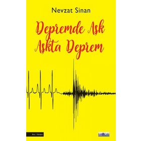Depremde Aşk Aşkta Deprem - Nevzat Sinan - Favori Yayınları