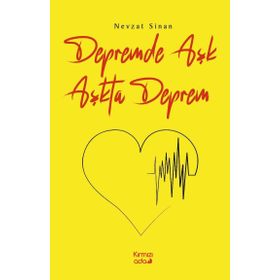 Depremde Aşk Aşkta Deprem - Nevzat Sinan - Favori Yayınları
