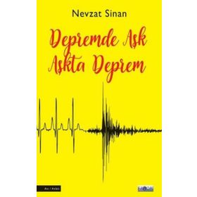 Depremde Aşk Aşkta Deprem - Nevzat Sinan - Favori Yayınları