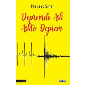 Depremde Aşk Aşkta Deprem - Nevzat Sinan - Favori Yayınları