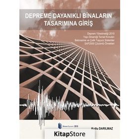 DEPREME DAYANIKLI BETONARME BINALARIN TASARIMINA GIRIŞ - KUTLU DARILMAZ