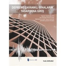 DEPREME DAYANIKLI BETONARME BINALARIN TASARIMINA GIRIŞ - KUTLU DARILMAZ