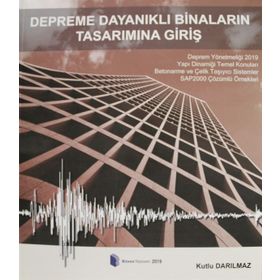 DEPREME DAYANIKLI BETONARME BINALARIN TASARIMINA GIRIŞ - KUTLU DARILMAZ