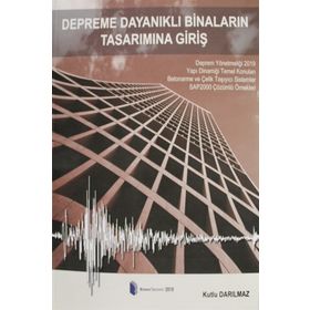 DEPREME DAYANIKLI BETONARME BINALARIN TASARIMINA GIRIŞ - KUTLU DARILMAZ