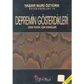 DEPREMIN GÖSTERDİKLERİ - YAŞAR NURI ÖZTÜRK