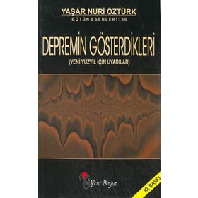 DEPREMIN GÖSTERDİKLERİ - YAŞAR NURI ÖZTÜRK