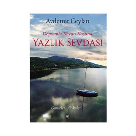 Depremle Koyun Koyuna: Yazlık Sevdası - Aydemir Ceylan