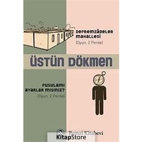 DEPREMZÂDELER MAHALLESI PUSULAMI AYARLAR MISINIZ? - ÜSTÜN DÖKMEN (ISBN:9789751415165 )