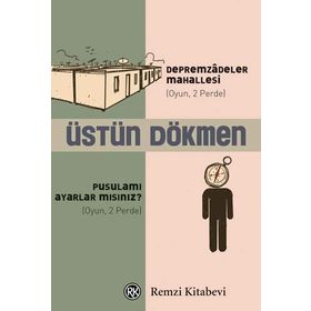 DEPREMZÂDELER MAHALLESI PUSULAMI AYARLAR MISINIZ? - ÜSTÜN DÖKMEN (ISBN:9789751415165 )