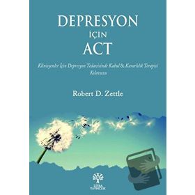 Depresyon İçin Act - Robert D. Zettle