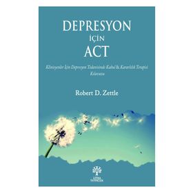 Depresyon İçin Act - Robert D. Zettle