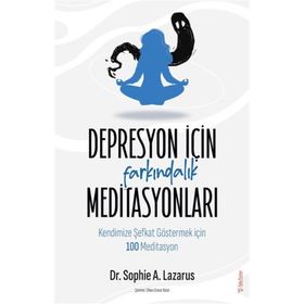 Depresyon İçin Farkındalık Meditasyonları Sola Unitas