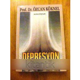 Depresyon - Prof. Dr. Özcan Köknel