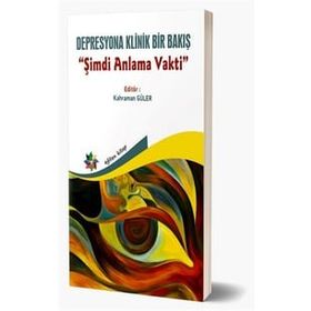 Depresyona Klinik Bir Bakış - Kahraman Güler