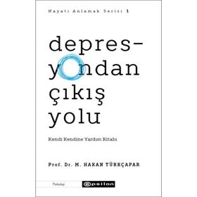 Depresyondan Çıkış Yolu: Kendi Kendine Yardım Kitabı