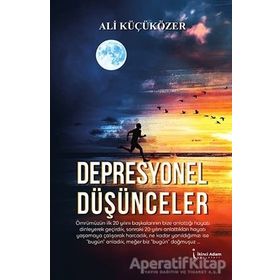 Depresyonel Düşünceler / Ali Küçüközer / İkinci Adam Yayınları