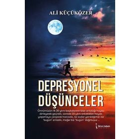 Depresyonel Düşünceler / Ali Küçüközer / İkinci Adam Yayınları