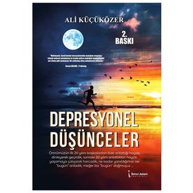 Depresyonel Düşünceler / Ali Küçüközer / İkinci Adam Yayınları