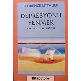 DEPRESYONU YENMEK - FLORENCE LITTAURE