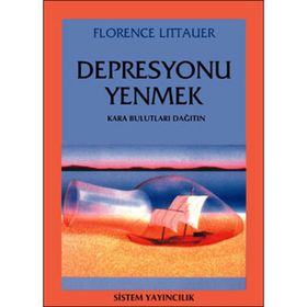 DEPRESYONU YENMEK - FLORENCE LITTAURE