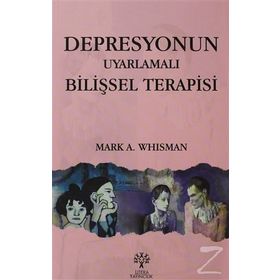 Depresyonun Uyarlamalı Bilişsel Terapisi - Mark A. Whisman